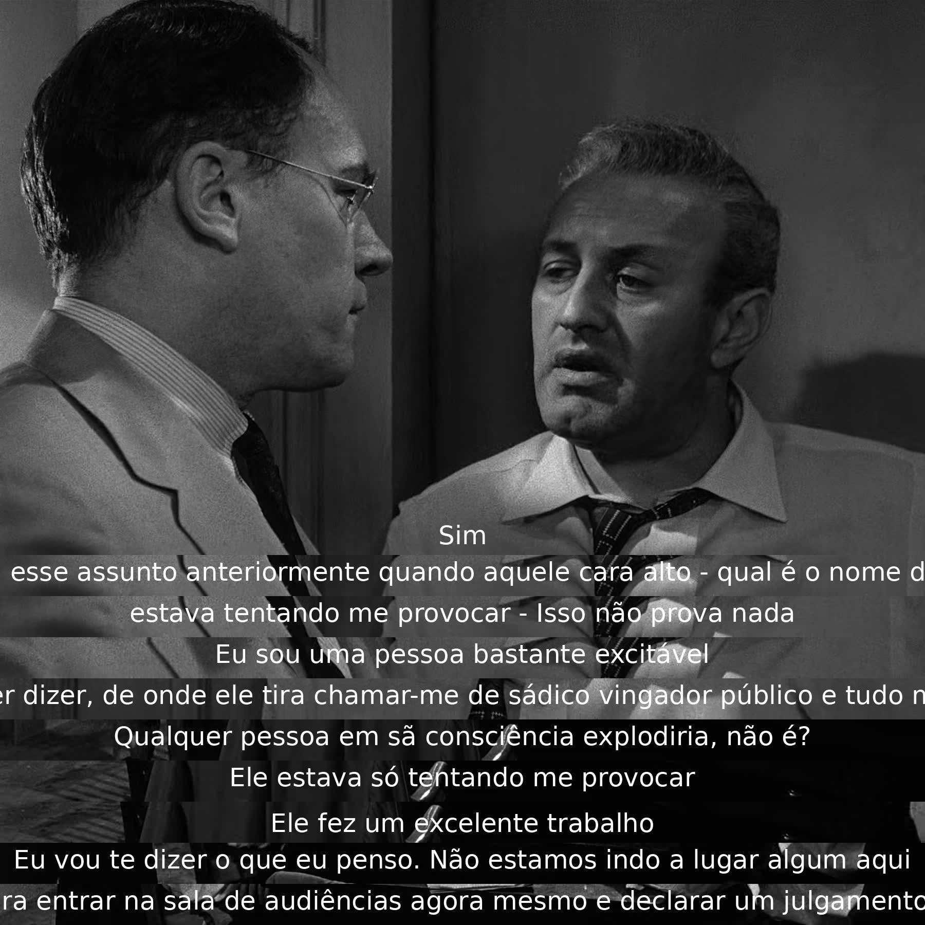 Um dos jurados discute uma suposta provocação do outro membro do júri. O jurado se sente insultado e ansioso, alegando que o colega está tentando incitá-lo. Ele expressa frustração com o progresso da discussão e sugere declarar um impasse no julgamento imediatamente.