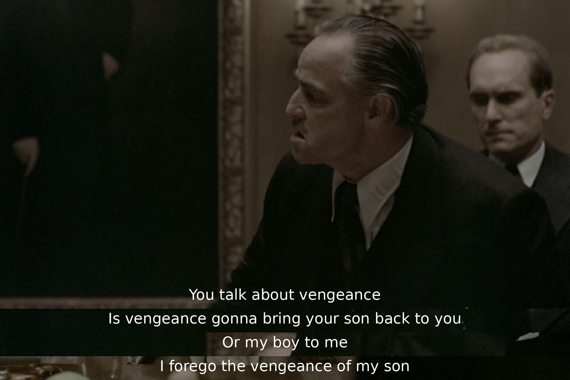 One character questions the value of seeking vengeance, suggesting it won't bring back their loved ones. The other character expresses willingness to forego seeking vengeance for the loss of their son.