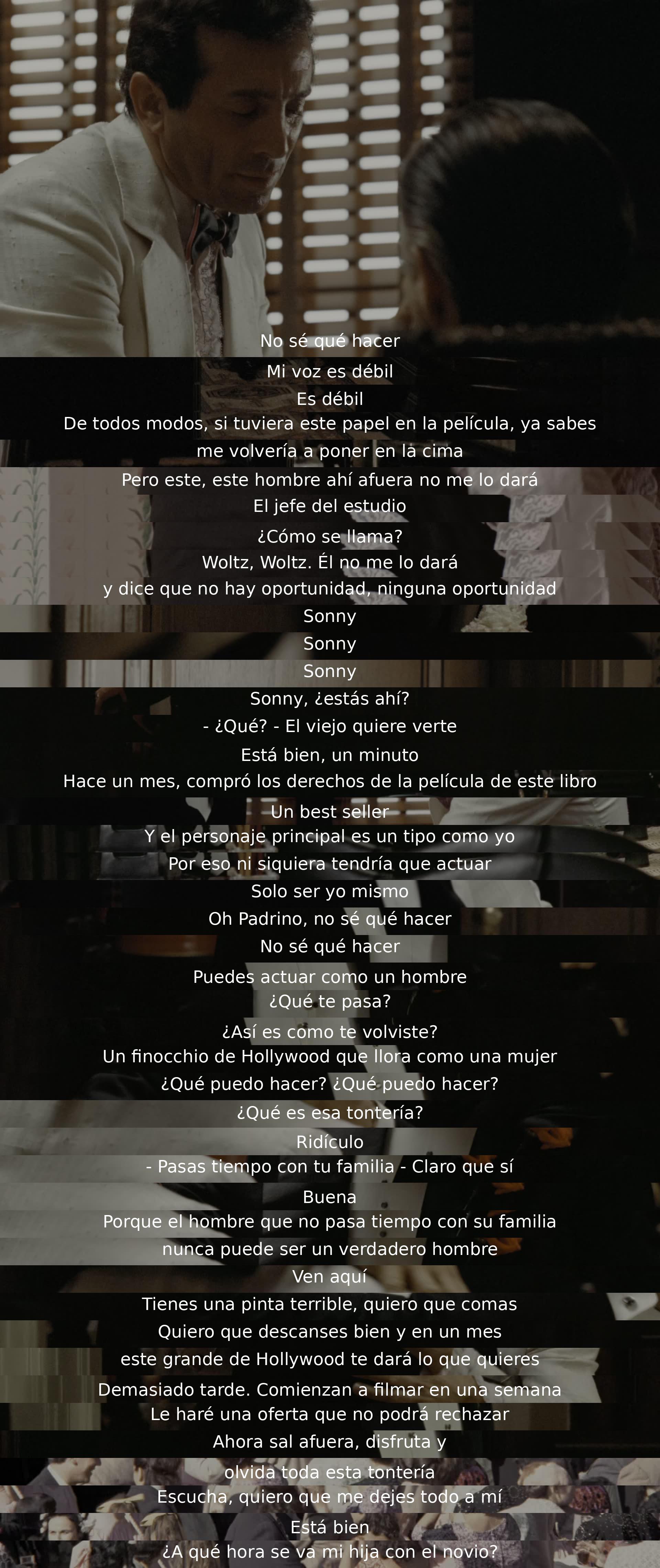 Un hombre se lamenta de un problema en la industria del cine, mientras su amigo le recuerda la importancia de la familia. El amigo promete solucionar el conflicto y le aconseja disfrutar y olvidar las preocupaciones. Finalmente, pregunta sobre la hora de salida de su hija con su novio.