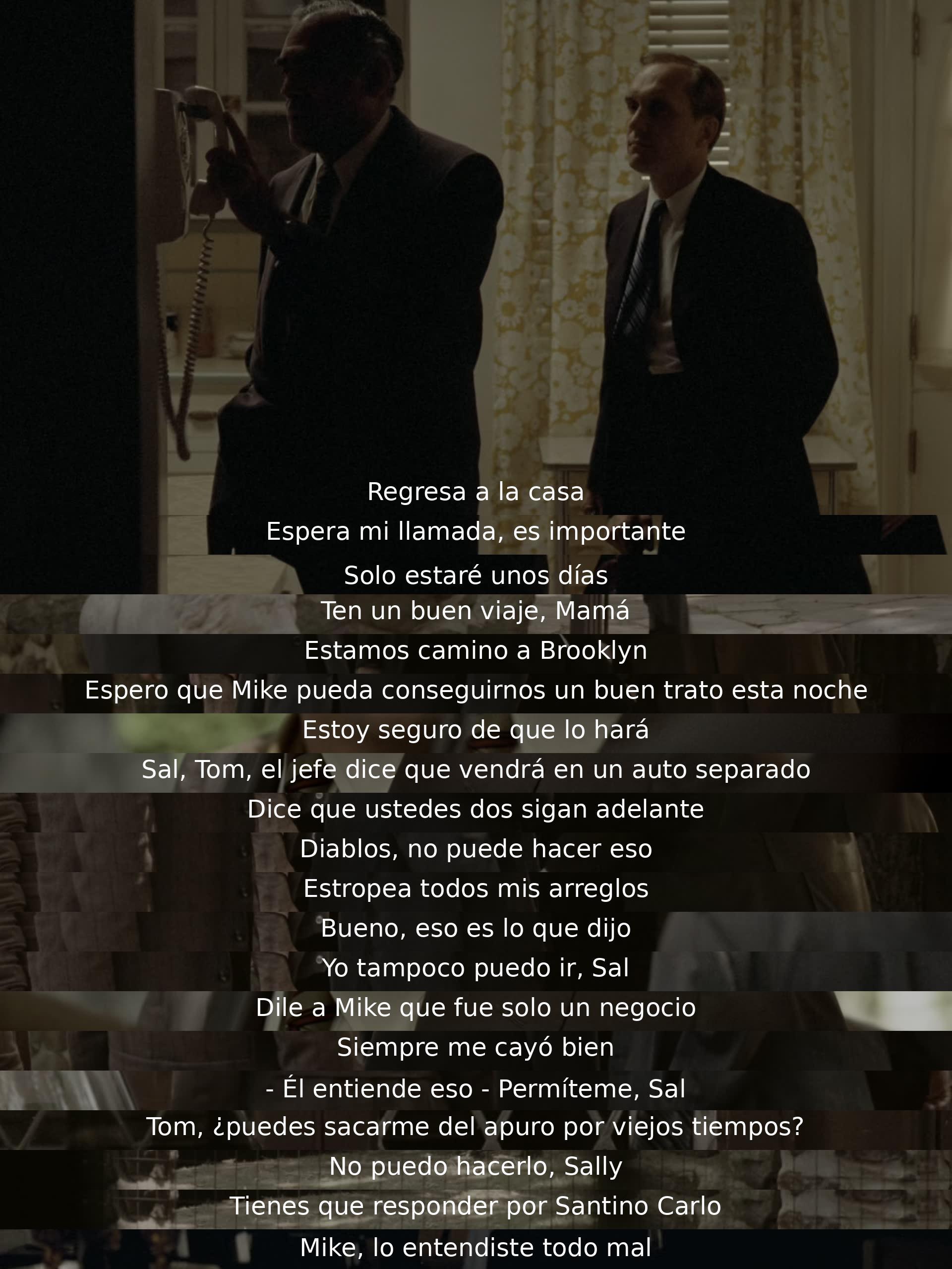 Regresa a casa y espera mi llamada importante. Estaré solo unos días. Buen viaje. Camino a Brooklyn con un buen trato de Mike. El jefe vendrá en auto separado. Mike entendió mal todo.