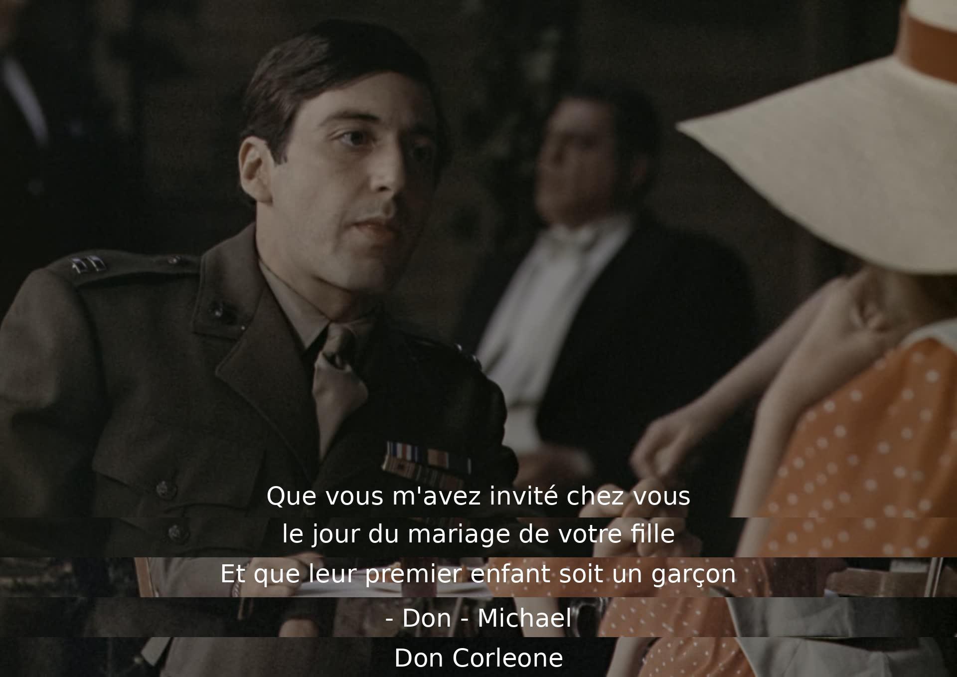 Un homme exprime sa gratitude envers Don Corleone pour l'invitation au mariage de sa fille et souhaite que son premier petit-enfant soit un garçon. Il adresse ensuite son respect en l'appelant Don Michael Corleone.