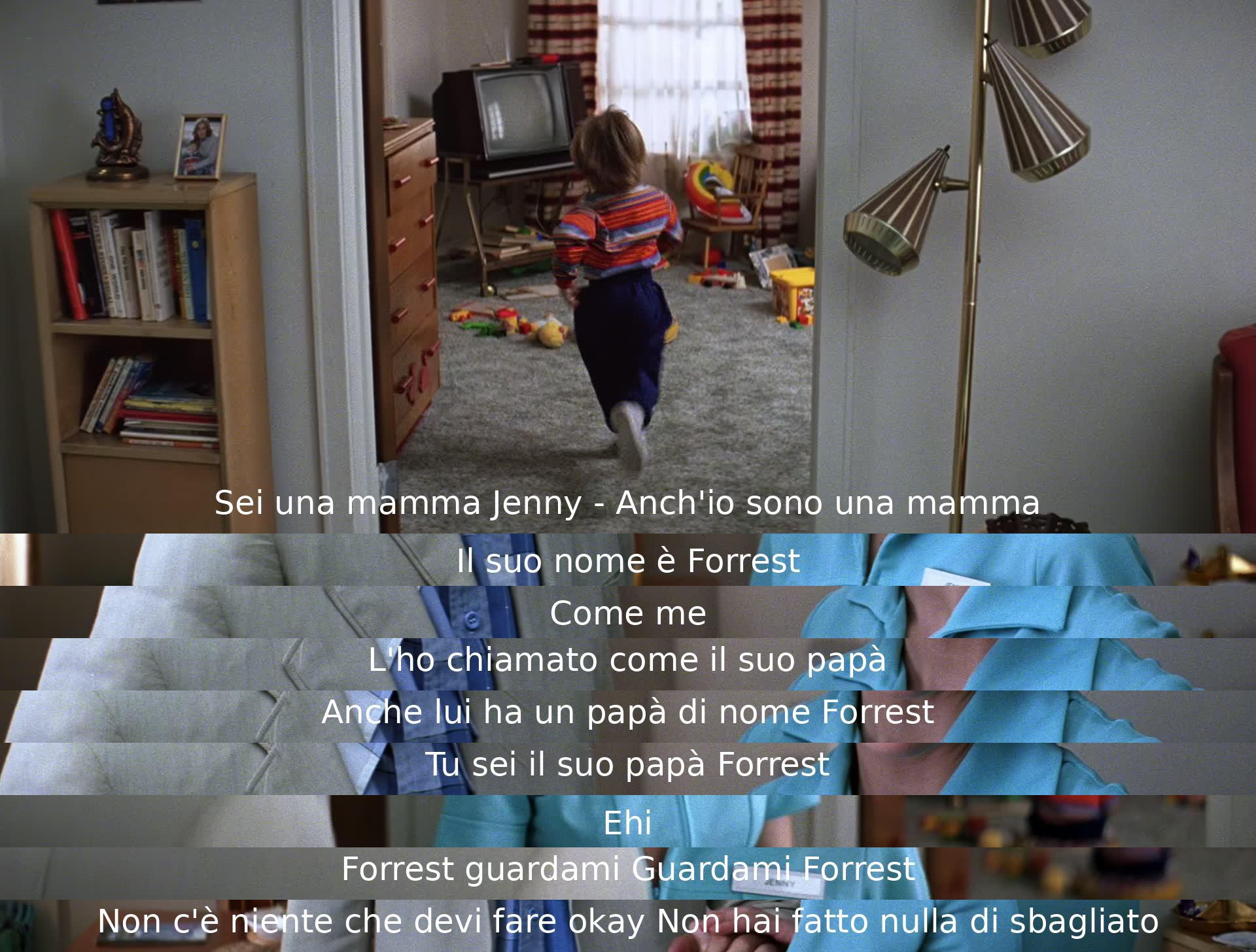 Jenny chiama Forrest papà e lo rassicura che non ha fatto niente di sbagliato. Forrest guarda Jenny con affetto mentre lei lo incoraggia a stare tranquillo, sottolineando la loro relazione familiare attraverso il nome condiviso.