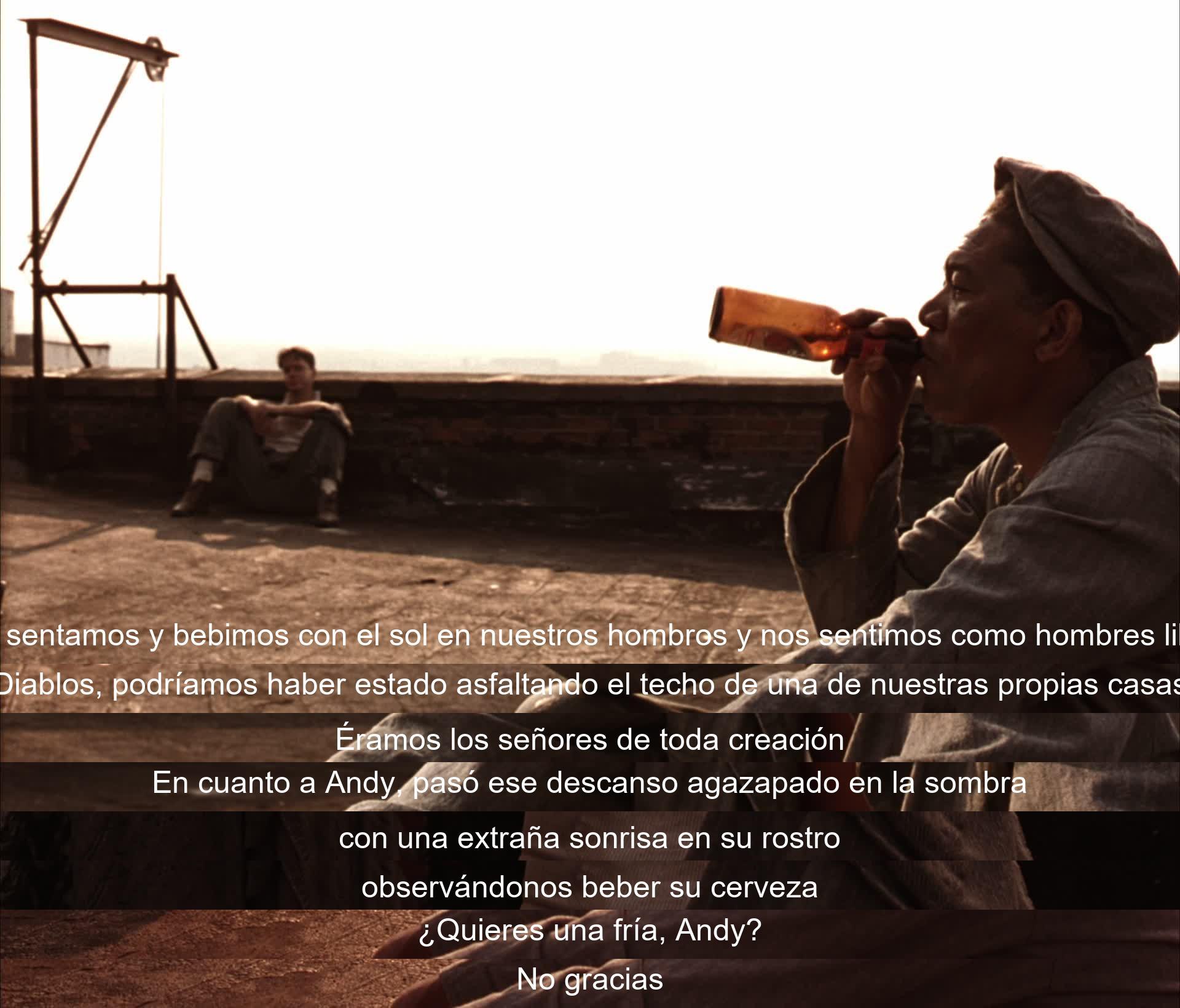 Un grupo de amigos disfruta de la libertad y el sol, sintiéndose poderosos. Mientras beben cerveza, notan a su amigo Andy, que sonríe en silencio desde la sombra. Le ofrecen una cerveza fría, demostrando camaradería y complicidad.