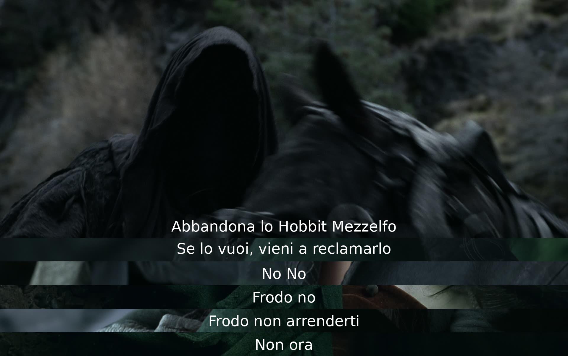 Un personaggio dice a un hobbit di abbandonare il viaggio, ma un altro lo incoraggia a non arrendersi. Frodo è esortato a non arrendere in quel momento difficile.