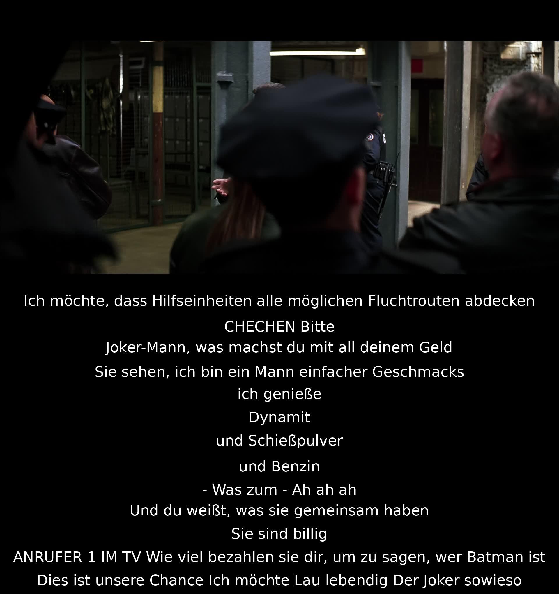 Eine Gruppe plant eine Flucht mit Dynamit, Schießpulver und Benzin. Der Joker zeigt seine Vorliebe für einfache Genüsse. Ein Anrufer bietet Geld für die Identität von Batman an. Die Dialoge deuten auf eine entstehende Konfrontation mit dem Joker und den anderen Charakteren hin.