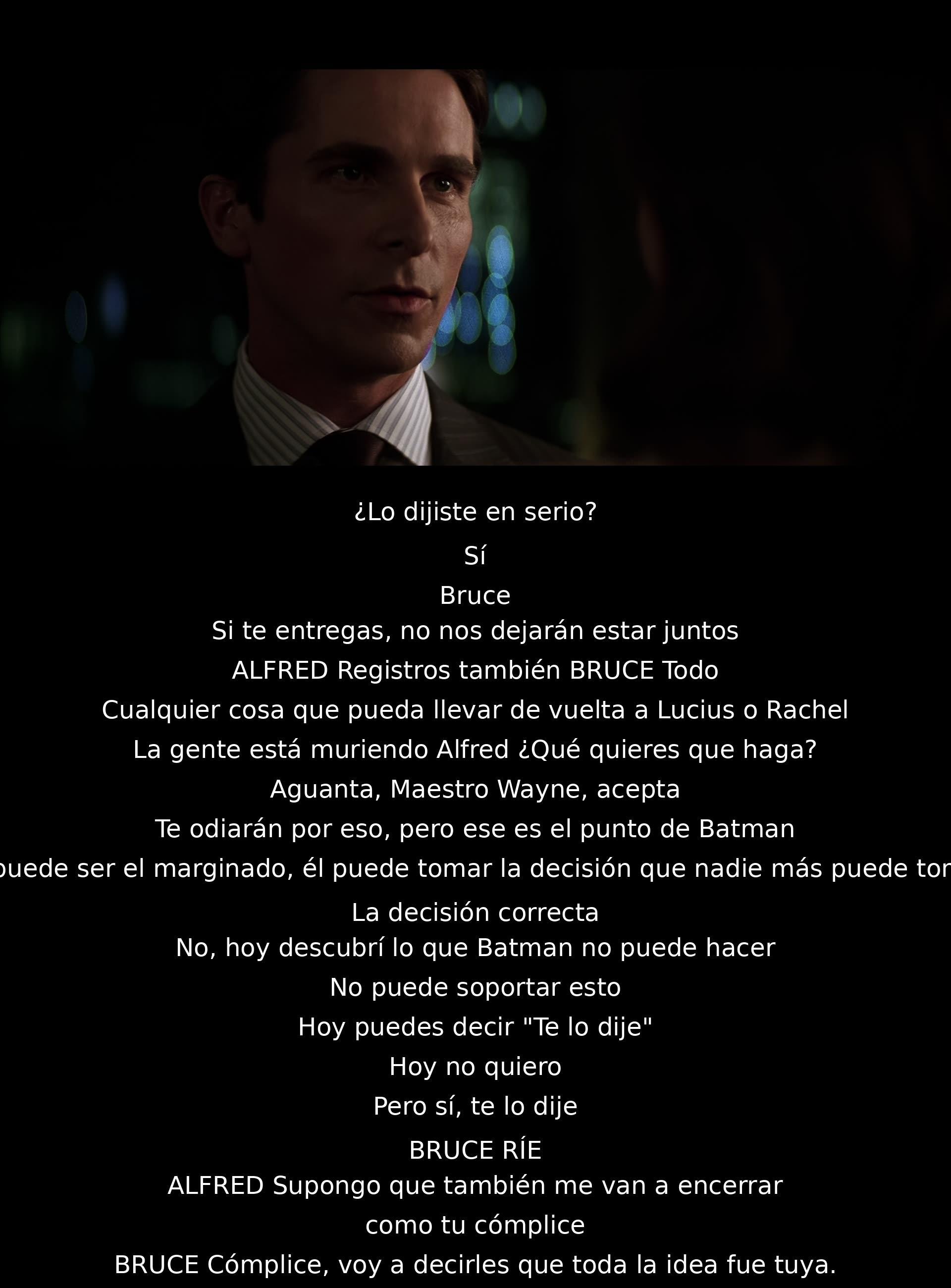 Un personaje revela que no pueden estar juntos si se entrega, mientras otro argumenta mantenerse firme como Batman a pesar de las consecuencias. Al final, el primero acepta el error de Batman.