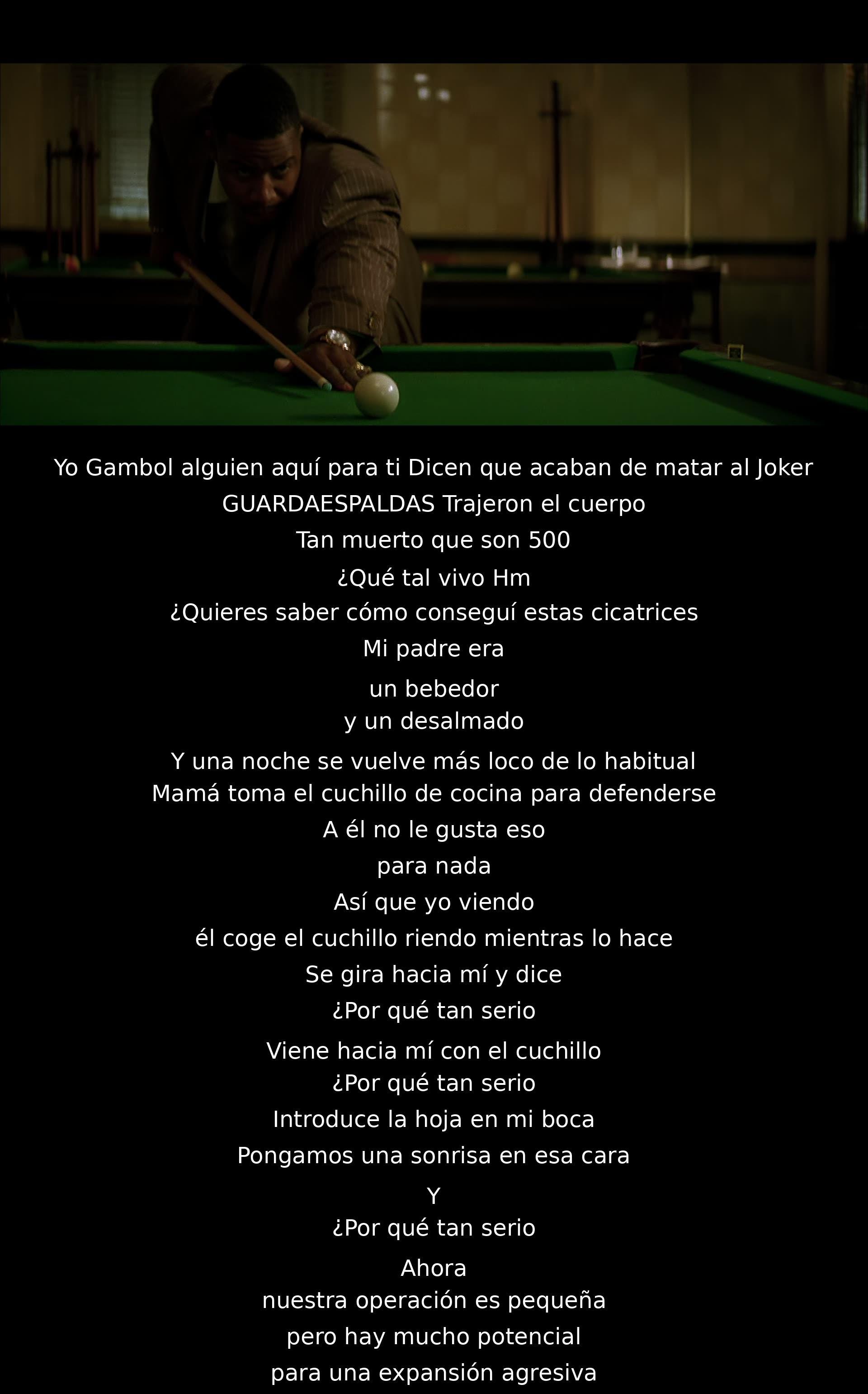 Un hombre informa a Gambol que mataron al Joker, pero luego el Joker se revela vivo y cuenta cómo obtuvo sus cicatrices. Describe un evento traumático con su padre y enfatiza su personalidad retorcida. Luego, menciona su ambición de expandir su "operación".