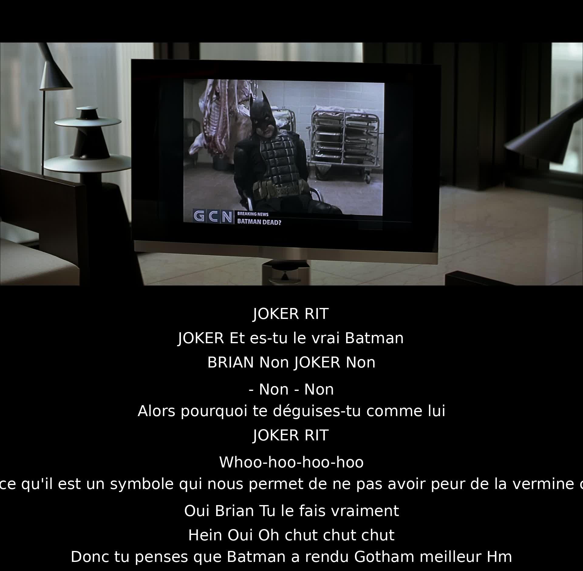 Un homme se déguise en Batman pour inspirer le courage. Le Joker s'amuse et remet en question le rôle de Batman à Gotham. Le déguisement symbolise la lutte contre le mal.