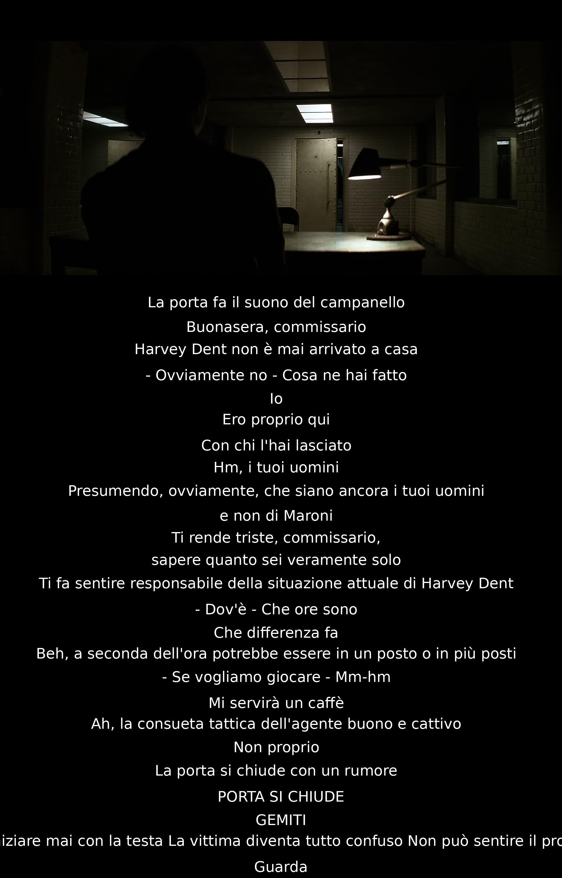 Un uomo si presenta al Commissario dicendo che Harvey Dent non è tornato a casa. Durante il dialogo, si insinua che Dent sia in pericolo. Il misterioso uomo dimostra di sapere molto sul Commissario, suggerendo che quest'ultimo si senta solo e responsabile. Il dialogo si conclude con rivelazioni suggestive e uno scambio sul caffè.