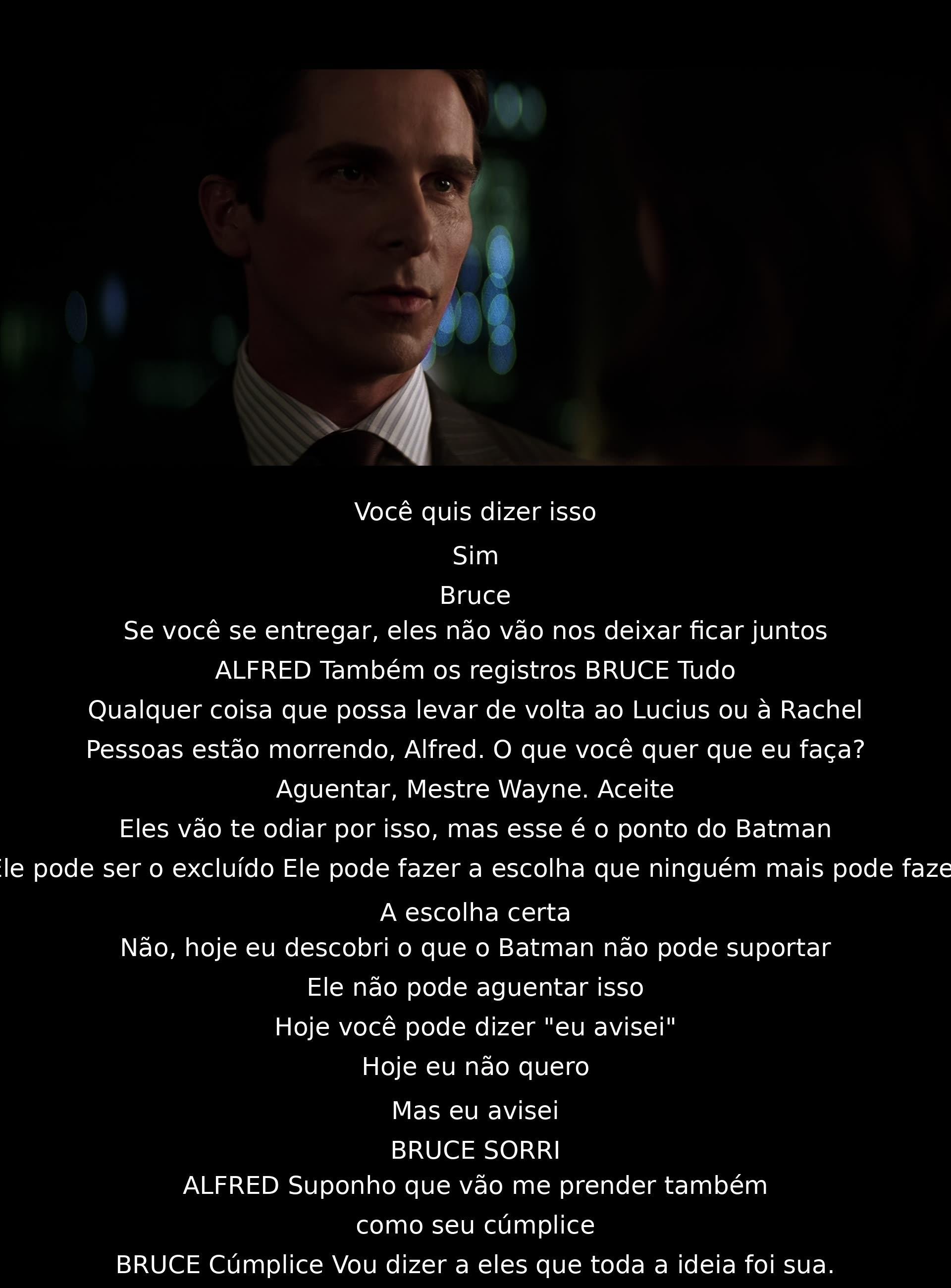 Bruce confronta Alfred sobre a escolha de se entregar para acabar com o Batman. Alfred alerta sobre as consequências e a responsabilidade de fazer escolhas difíceis. Bruce revela sua decisão de enfrentar as consequências, fazendo Alfred perceber seu papel fundamental como cúmplice e apoiador.